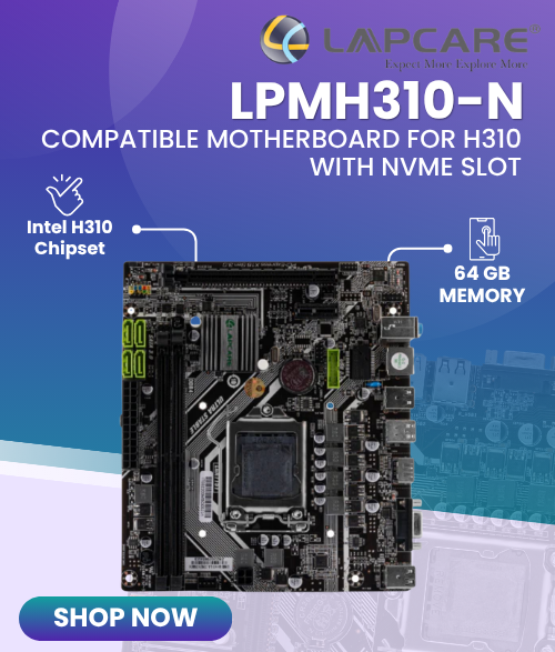 Lapcare LPMH310-N Compatible Motherboard for H310 with NVME Slot